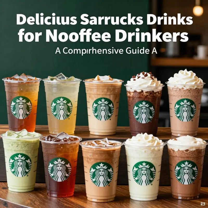 An assortment of popular non-coffee drinks available at Starbucks.