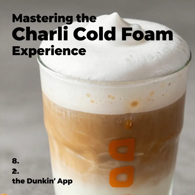 A simplified user interface illustration of the Dunkin’ app, guiding users through the Charli Cold Foam ordering process.